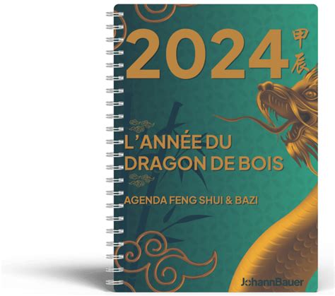 Lann E Du Dragon De Bois Agenda Feng Shui Bazi Johann Bauer