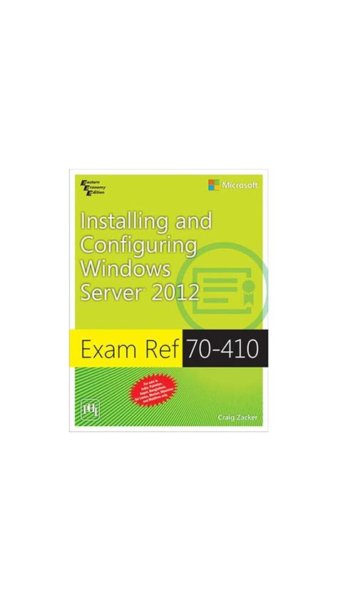 Buy Exam Ref 70 410 Installing And Configuring Windows Server 2012