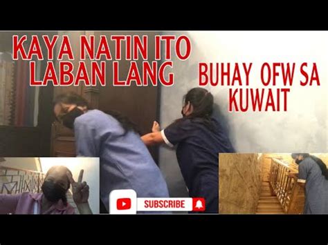 Kaya Natin Ito Laban Lang Buhay Ofw Sa Kuwait Angeli Vlog Youtube