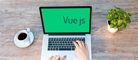 VueJS là gì Điểm qua những ưu điểm tuyệt vời của VueJS