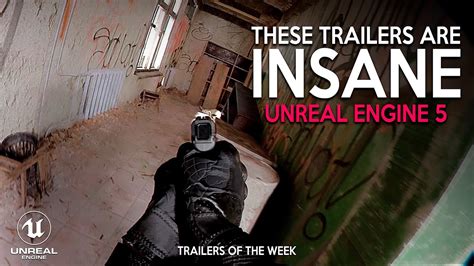 TOO REALISTIC To Be A Game Best Trailers Of The Week In Unreal