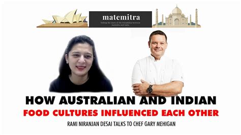 Chef Gary Mehigan Connecting India And Australia Through The Shared