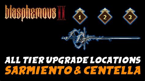 Blasphemous All Sarmiento Centella Tier Upgrade Locations Youtube