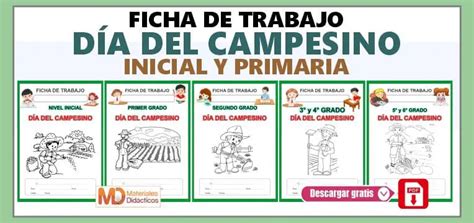 FICHAS DE TRABAJO DIA DEL CAMPESINO NIVEL INICIAL Y PRIMARIA