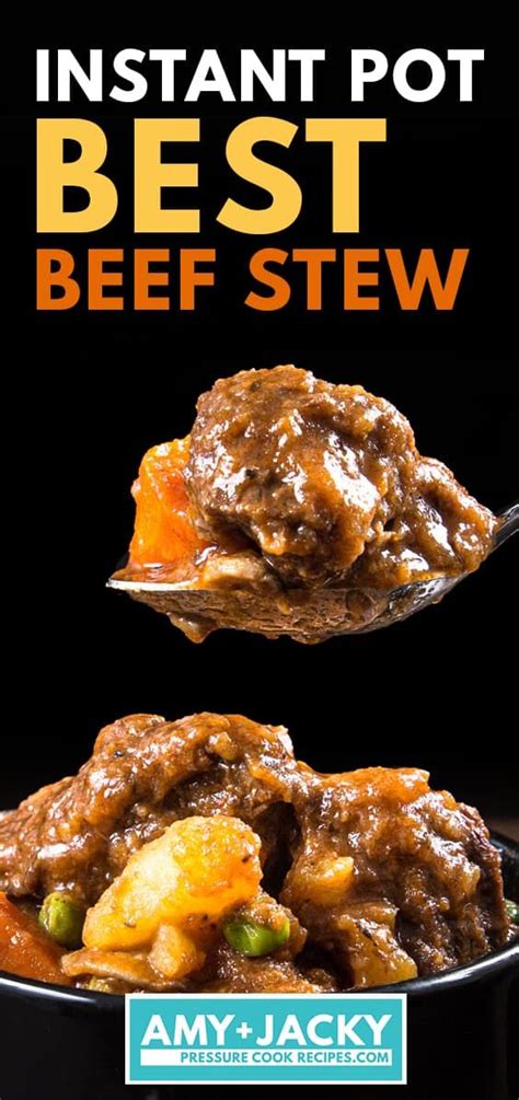 Best Instant Pot Beef Stew Tested By Amy Jacky Recipe Instant Pot Recipes Pressure