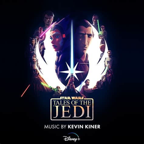 Tales Of The Jedi Original Soundtrack Album By Kevin Kiner Apple