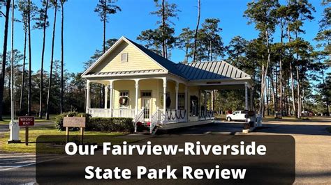 Our Louisiana Fairview-Riverside State Park Review