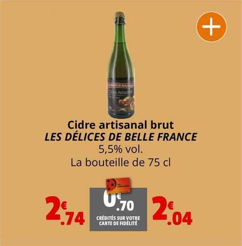 Promo Cidre Artisanal Brut Les D Lices De Belle France Vol Chez