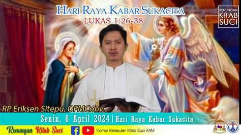 RENUNGAN KITAB SUCI Senin 8 April 2024 LUKAS 1 26 38 RP Eriksen