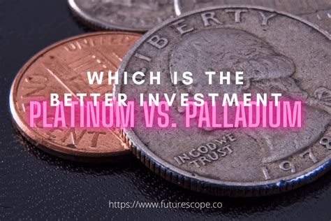 Platinum Vs Palladium Which Is The Better Investment