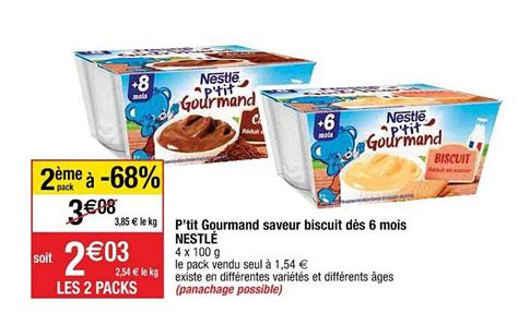 Promo P tit Gourmand Saveur Biscuit Dès 6 Mois Nestlé chez Cora