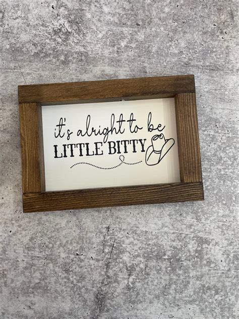 It's Alright to Be Little Bitty Western Farmhouse Nursery Decor Sign - Etsy