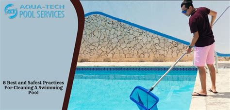 8 Best and Safest Practices For Cleaning A Swimming Pool