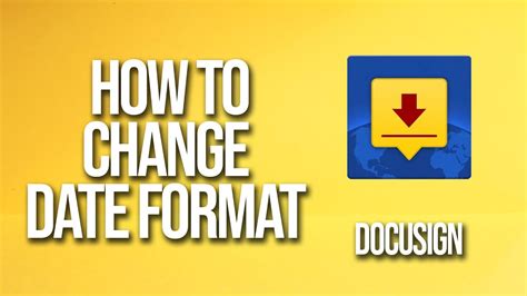 How To Change Date Format DocuSign Tutorial YouTube