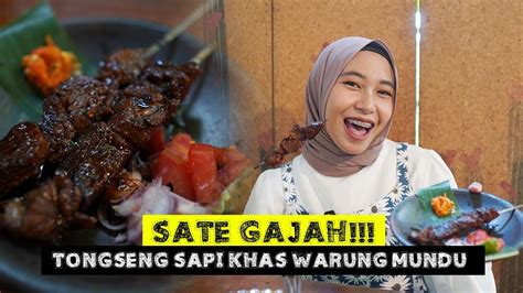 Warung Mundu Sate Gajah Tongseng Sapi Terenak Rekomendasi Makan Di