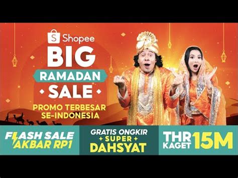 Promo Terbesar Se Indonesia Hanya Di Shopee Big Ramadan Sale Gratis