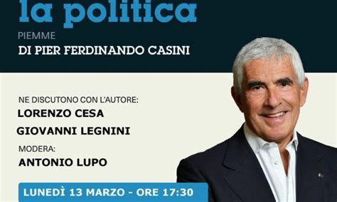 A Isernia La Presentazione Del Libro Di Pierferdinando Casini C Era