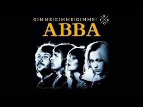 Gimme Gimme Gimme A Man After Midnight Abba Youtube