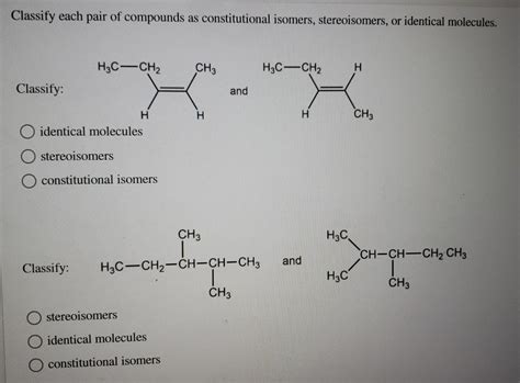 Solved Classify Each Pair Of Compounds As Constitutional Chegg