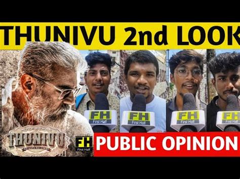 Thunivu 2nd Look Public Reaction Thunivu Second Look Public Review