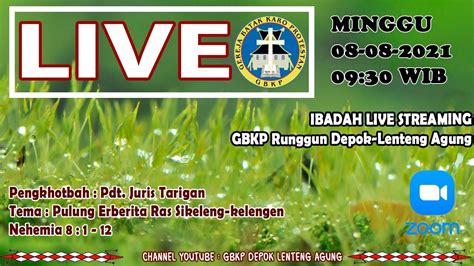 Ibadah Live Streaming GBKP Runggun Depok Lenteng Agung Minggu 08