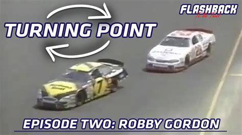 Robby Gordon Screwed Up And Saved His Nascar Career Turning Point