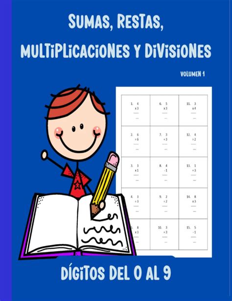 Buy Sumas Restas Multiplicaciones Y Divisiones Dígitos Del 0 Al 9 Volumen 1 Libro De