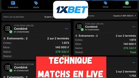 Technique Xbet Comment Parier Sur Les Matchs En Live Pour Gagner Des