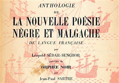 Anthologie De La Nouvelle Poésie Nègre Et Malgache De Langue Française