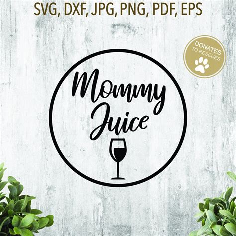 Mommy Juice Svg Mommy Juice Dxf Digital Download Printable Cricut Cut