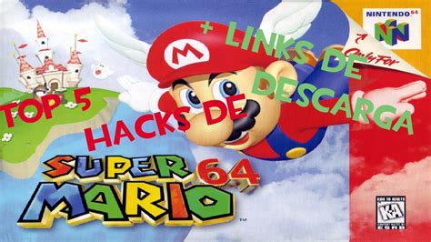 Top 5 Los Mejores Hacks De Super Mario 64 Youtube