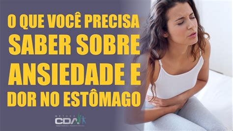 Sensação De Vazio No Estômago Ansiedade - Ansiedade Causa Dor no Estômago? Terapeuta Joeverton! - YouTube