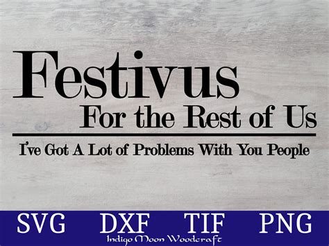 Festivus For The Rest Of Us Seinfeld Svg Holiday Cut File Etsy Australia