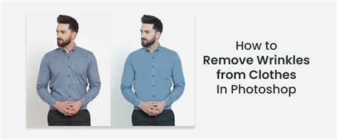 How To Remove Wrinkles From Clothes Photoshop In 3 Ways