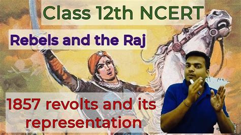 Rebels And The Raj Revolt And Representations