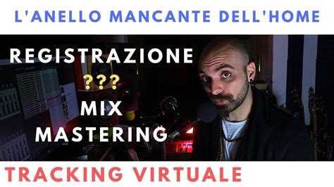 Lanello Mancante Dellhome Studio Prima Del Mix Youtube