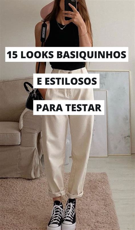 Ideias De Looks Casuais E Estilosos Guita Moda Simple Casual