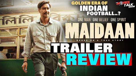 Maidaan Final Trailer Review Ajay Devgn Priyamani Youtube