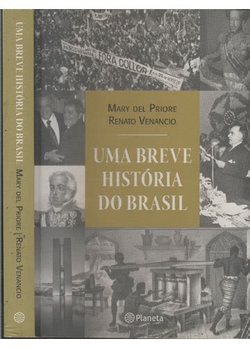 Sebo do Messias Livro Uma Breve História do Brasil