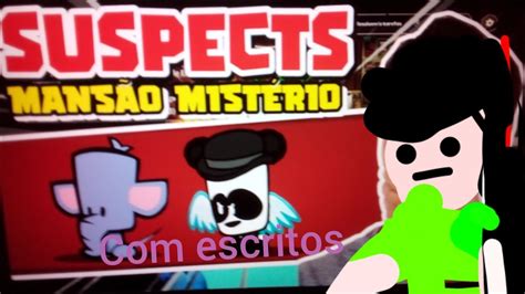 Suspects Escritos Jogando Suspects Mans O Misterio Youtube