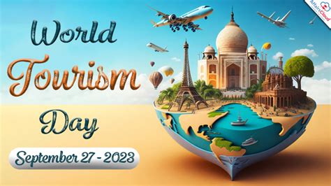 World Tourism Day 2023 September 27