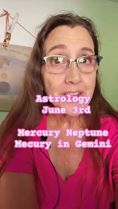 Astrology June 3rd Mercury Sextile Neptune And Mercury In Gemini Youtube