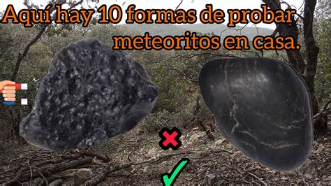 Cómo identificar un meteorito negro de la forma más sencilla YouTube