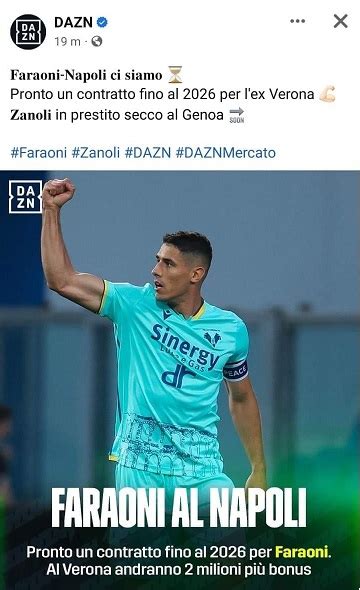 Dazn L Arrivo Di Faraoni Al Napoli Sblocca Il Prestito Di Zanoli Al