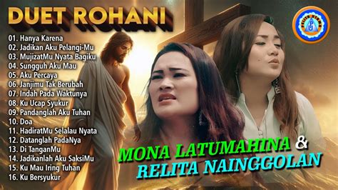 Duet Rohani Mona Latumahina Relita Nainggolan Full Album Rohani