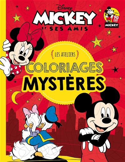 Mickey Mickey Et Ses Amis Les Ateliers Coloriages Myst Res