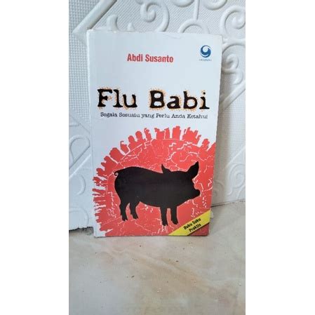 Jual Buku Flu Babi Segala Sesuatu Yang Perlu Anda Ketahui Shopee