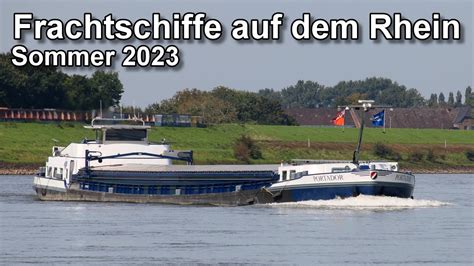 Frachtschiffe Auf Dem Rhein Binnenschifffahrt Sommer 2023 YouTube