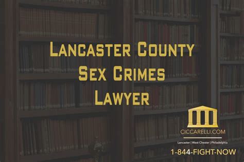 Legal Consequences Of A Sex Crime Charge In Lancaster County