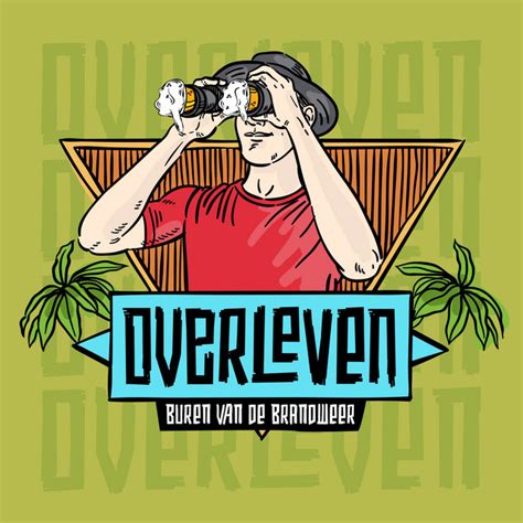 Overleven Song And Lyrics By Buren Van De Brandweer Spotify